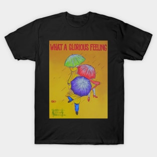 What a Glorious Feeling T-Shirt